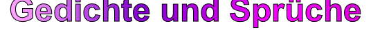  Gedichte und Sprüche