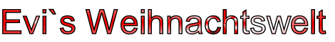 Evi`s Weihnachtswelt