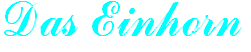 Das Einhorn